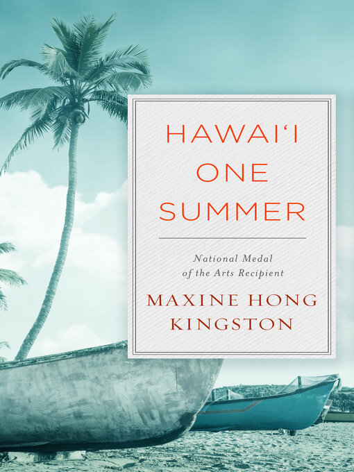 Title details for Hawai'i One Summer by Maxine Hong Kingston - Available